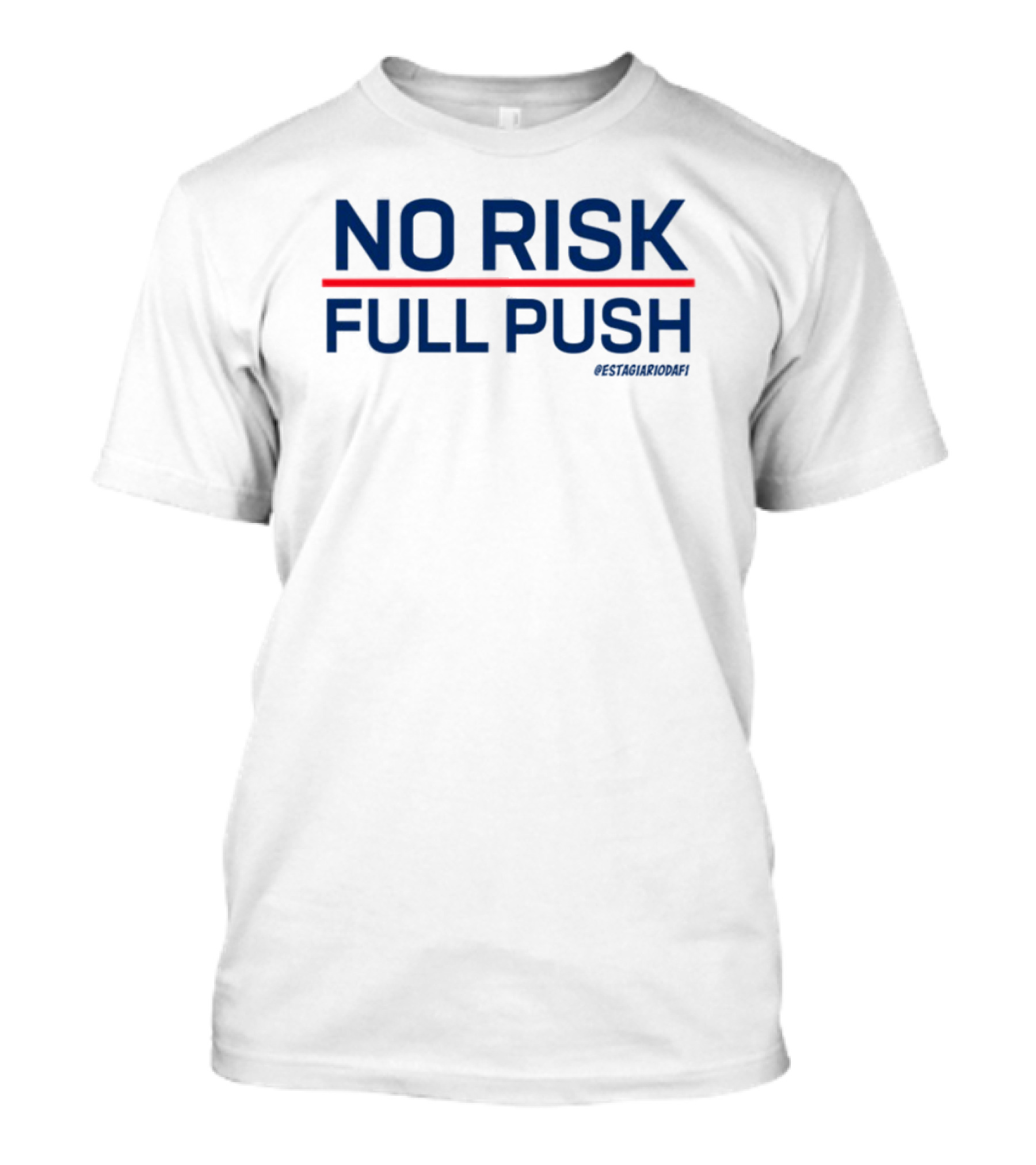 NO RISK FULL PUSH Crossfit Motivational Phrase T-Shirt