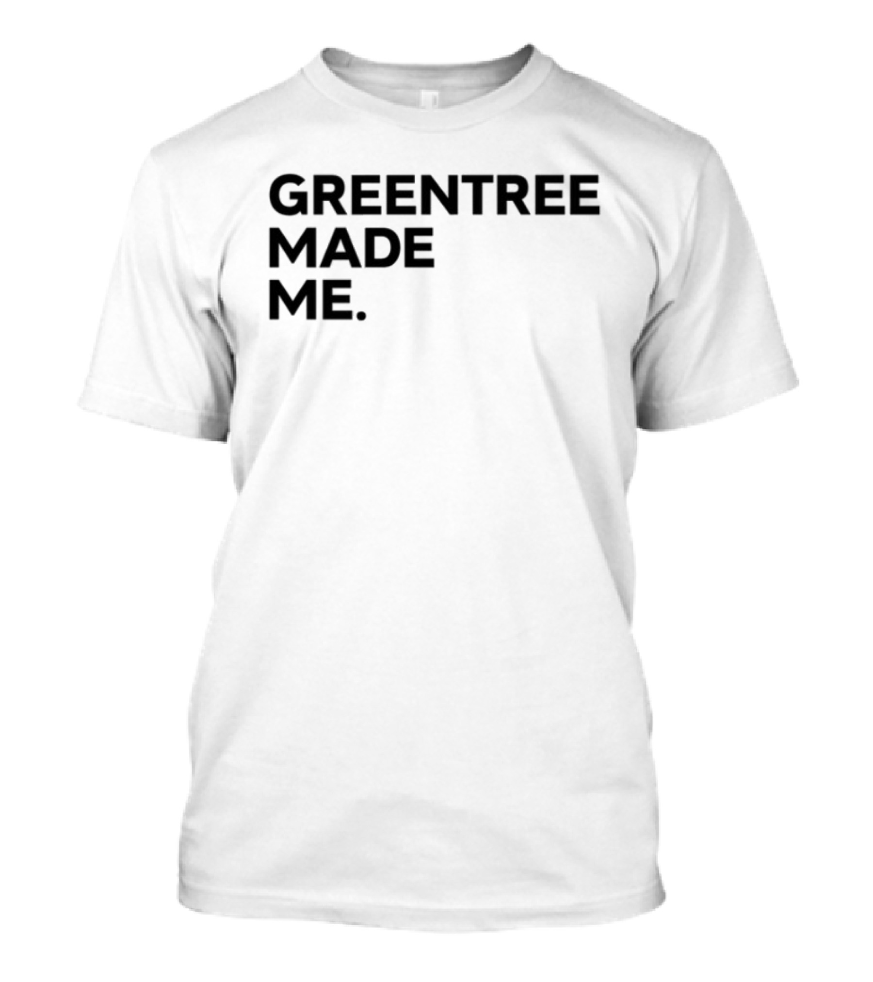 Greentree Made Me Stephen A Smith T-Shirt
