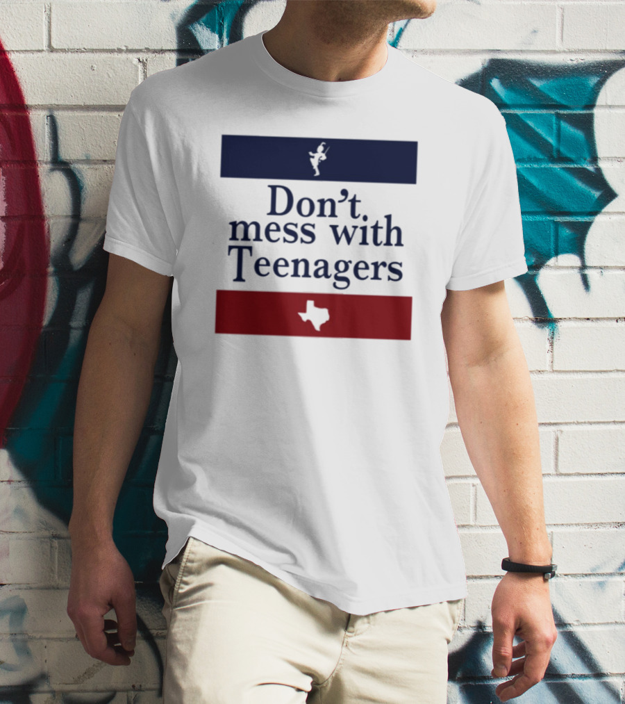 Don't Mess With Teenagers Texas State Map Youth Empowerment T-Shirt