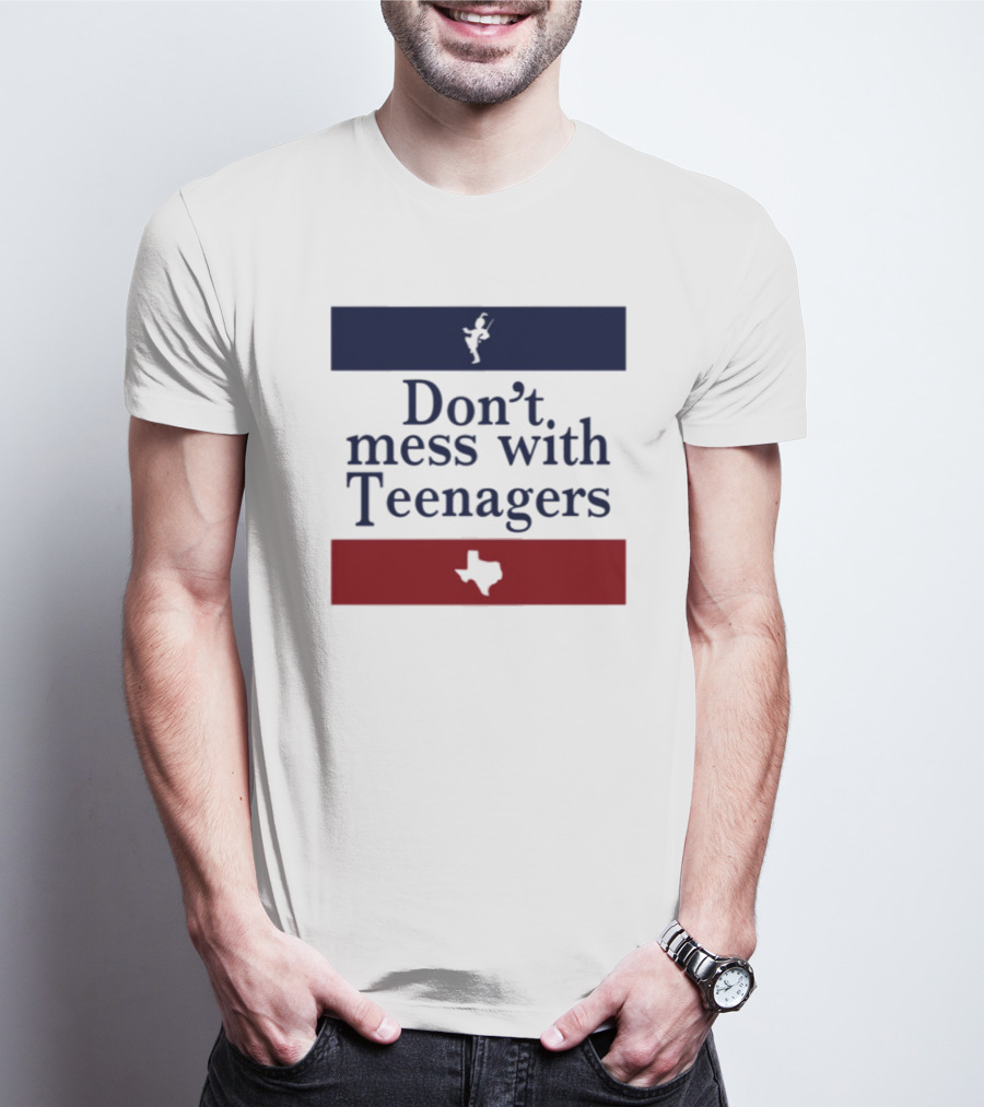 Don't Mess With Teenagers Texas State Map Youth Empowerment T-Shirt