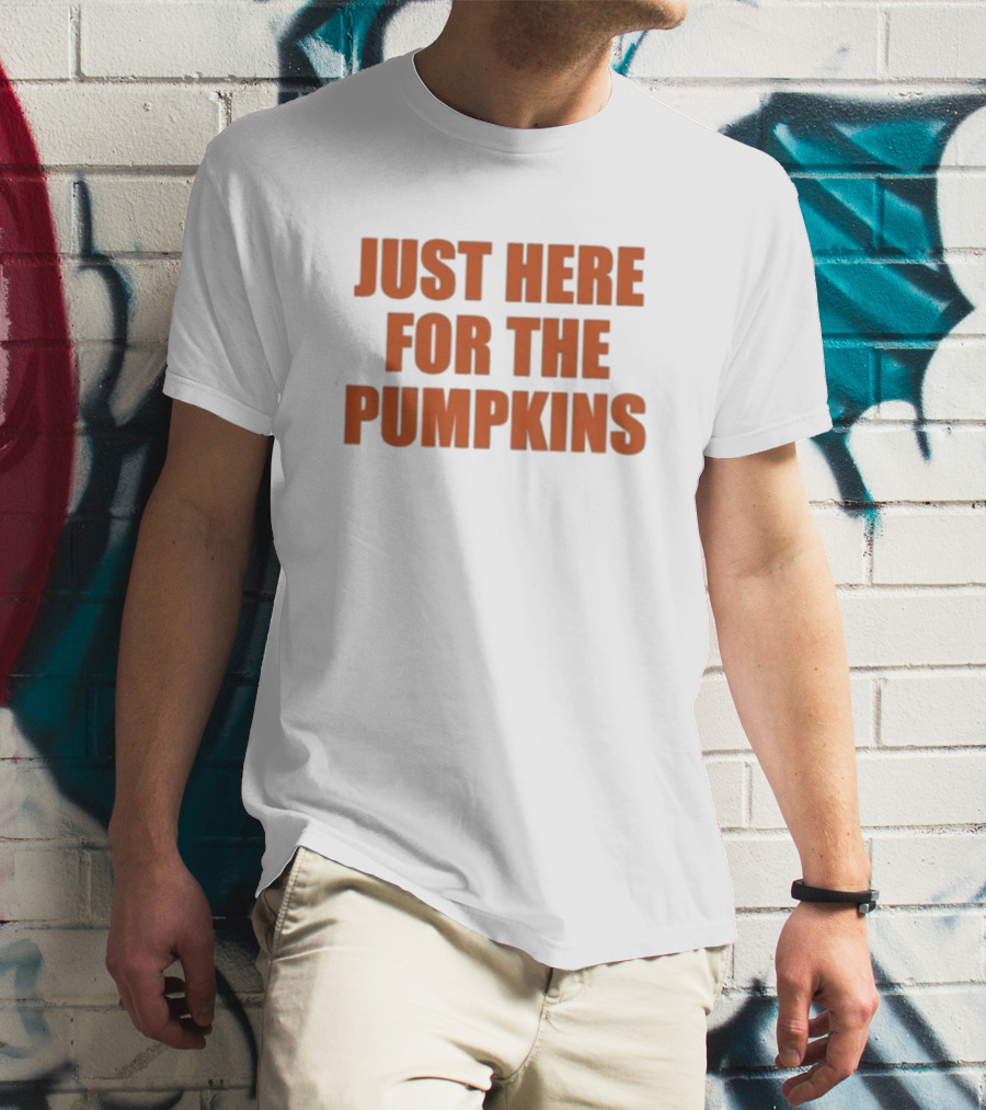 "Just Here For The Pumpkins Halloween Autumn Festive Vibes" T-Shirt