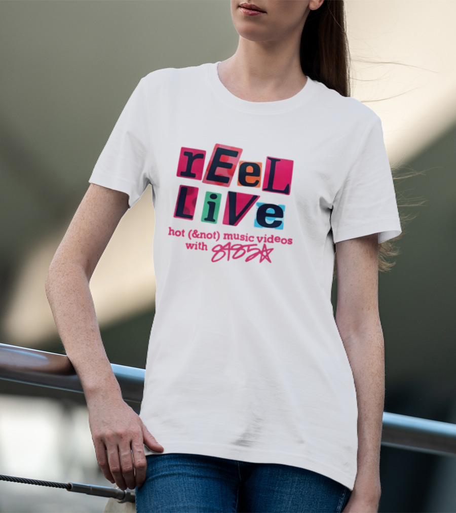Reel Live Hot New Music Videos With 8485 T-Shirt