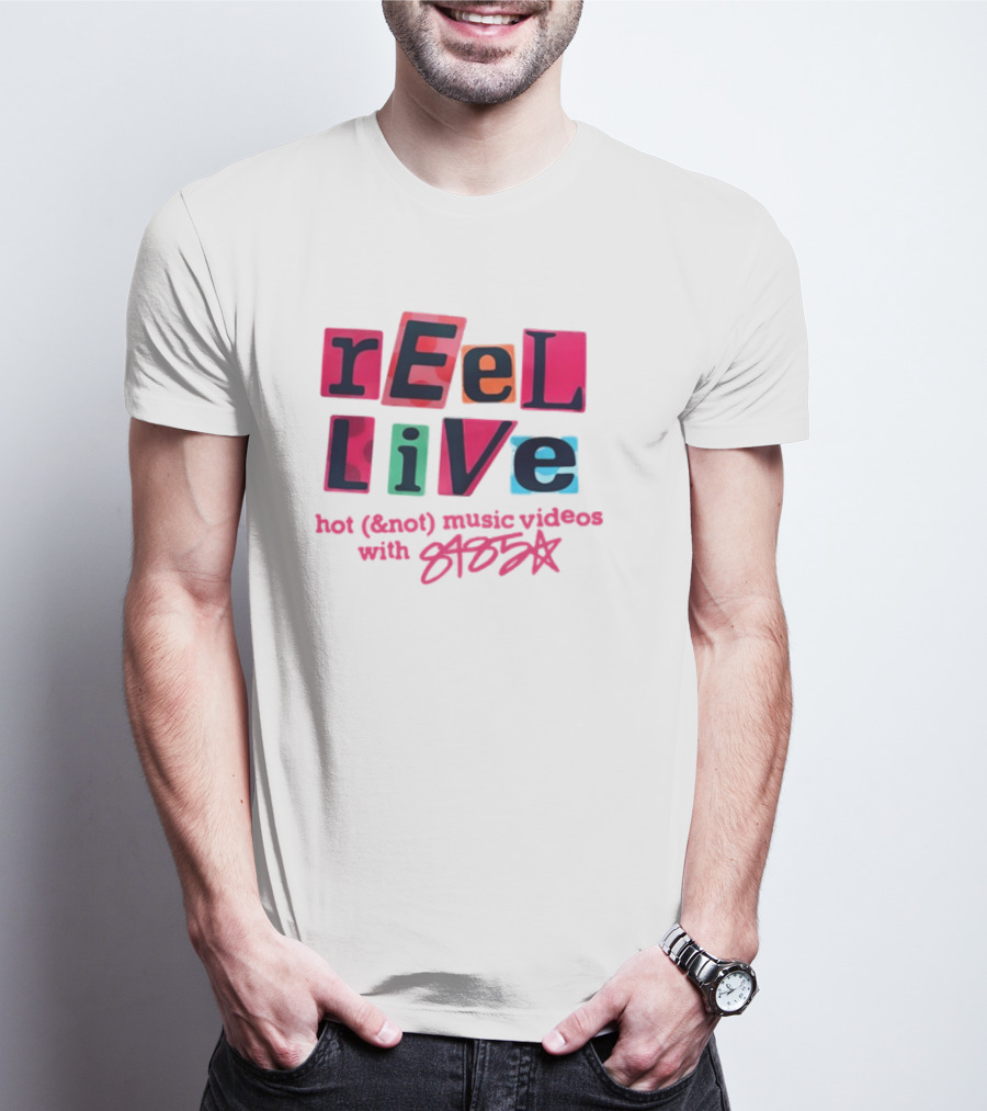 Reel Live Hot New Music Videos With 8485 T-Shirt