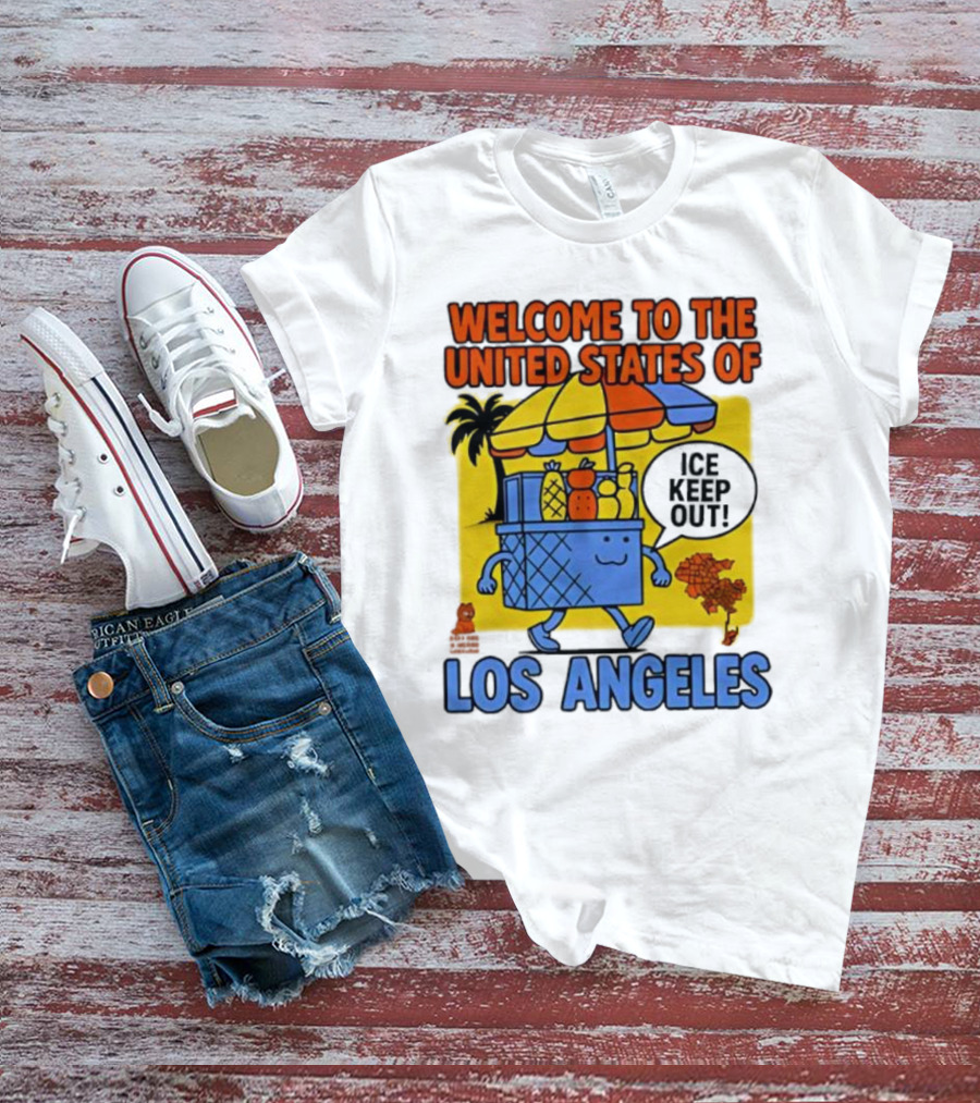 Welcome To The United States Of Los Angeles Keep Out ICE Vendor Cart Icons Palm Trees T-Shirt