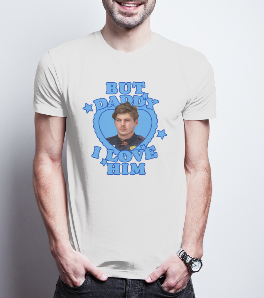 But Daddy I Love Him Max Verstappen Blue Heart Stars T-Shirt