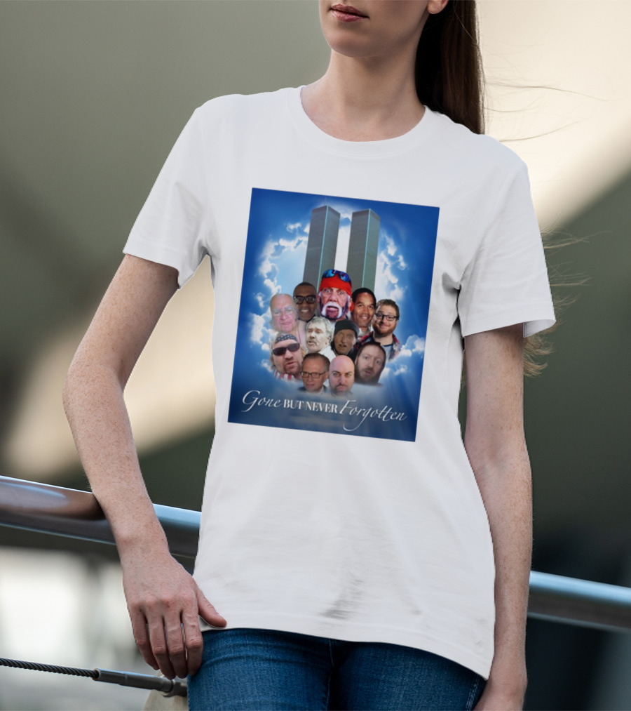 Gone But Never Forgotten Tribute With Twin Towers And Memorable Faces T-Shirt