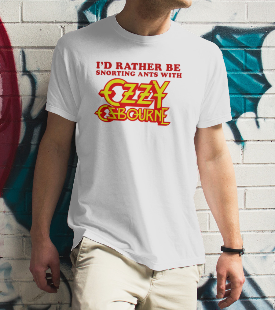 I'd Rather Be Snorting Ants With Ozzy Osbourne Retro Style T-Shirt