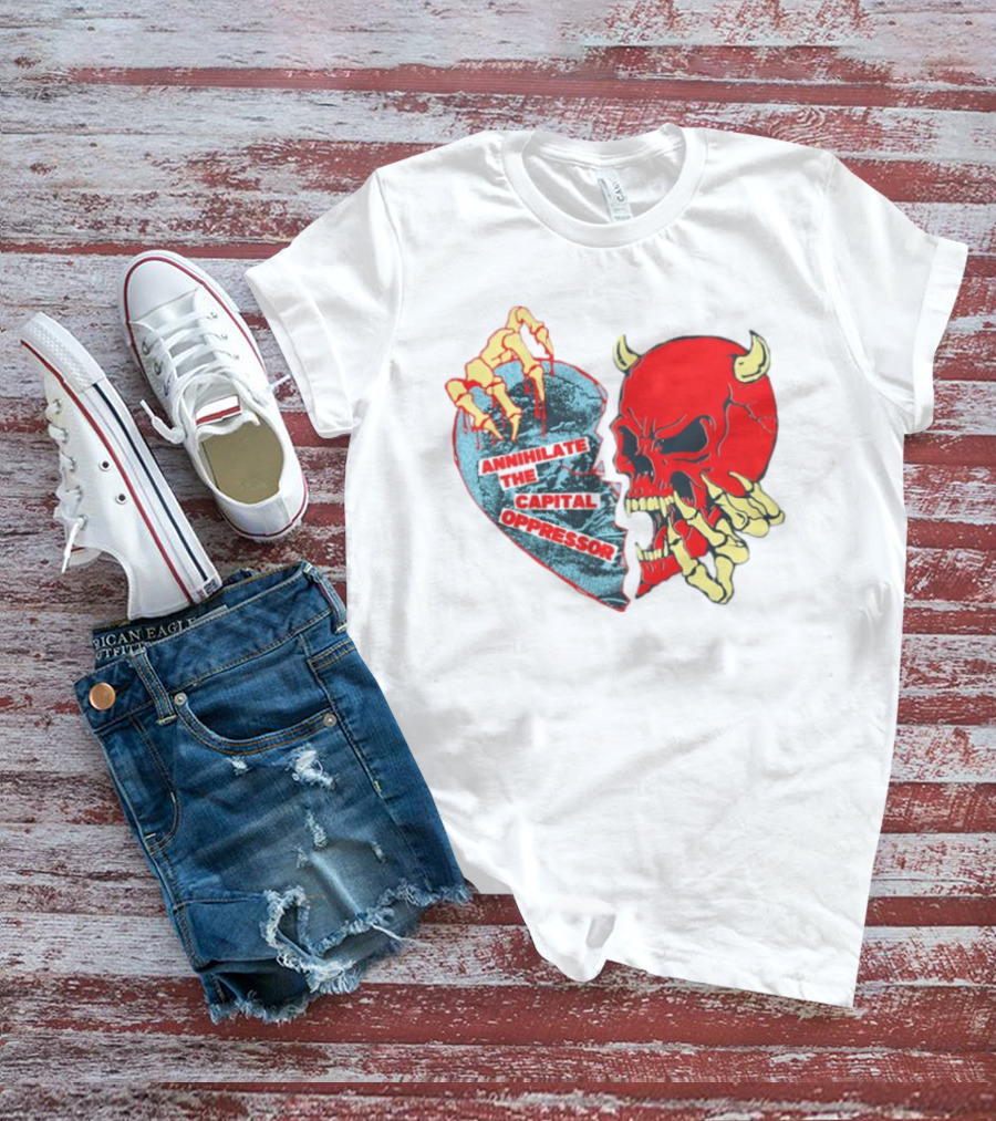 Annihilate The Capital Oppressor Red Skull And Skeleton Heart Design T-Shirt