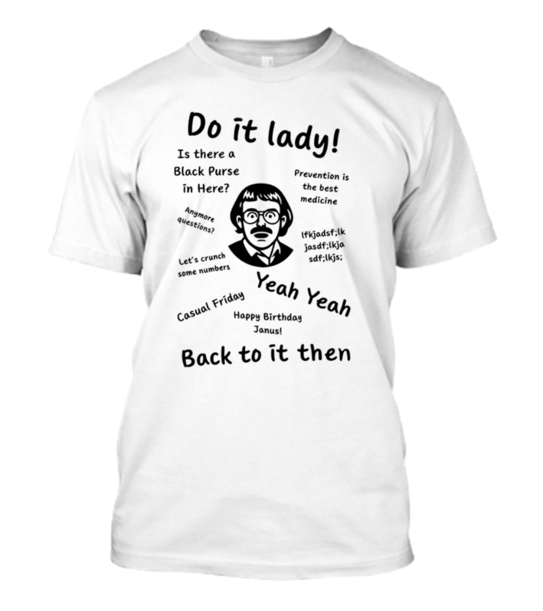 Cineteex Adriangrosss Don't Be A Lady Be A Legend Quotes T-Shirt