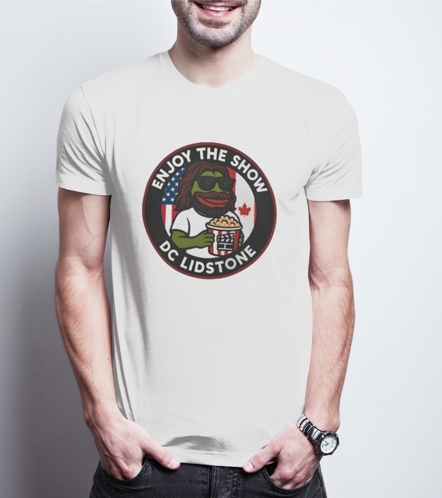 Enjoy The Show DC Lidstone USA Canada Popcorn PePe Meme T-Shirt