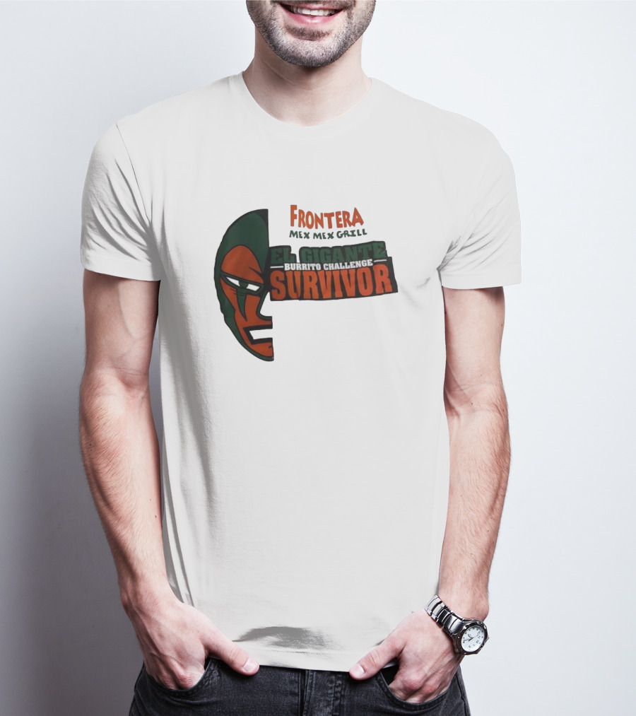 Frontera Mex Mex Grill El Gigante Burrito Challenge Survivor T-Shirt