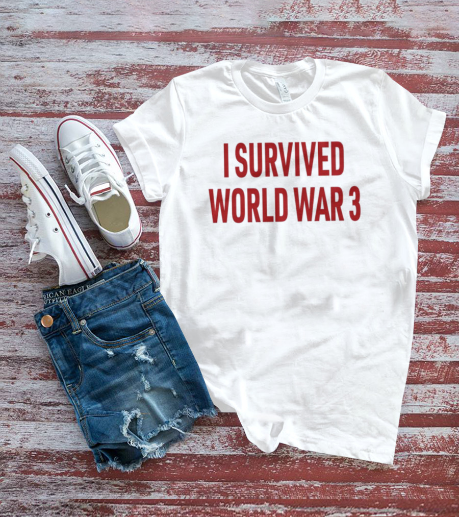 Papitrumpo I Survived World War 3 Red Bold Text T-Shirt