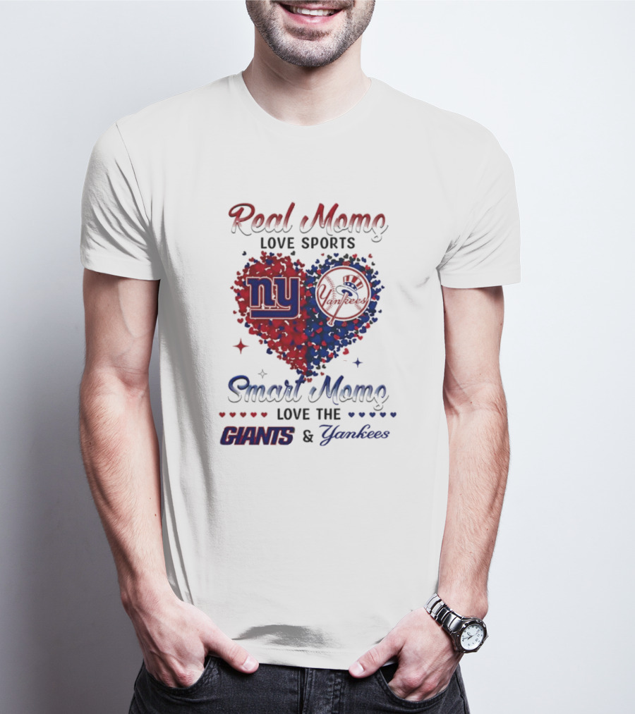 Real Women Love New York Giants Smart Women Love Yankees T-Shirt