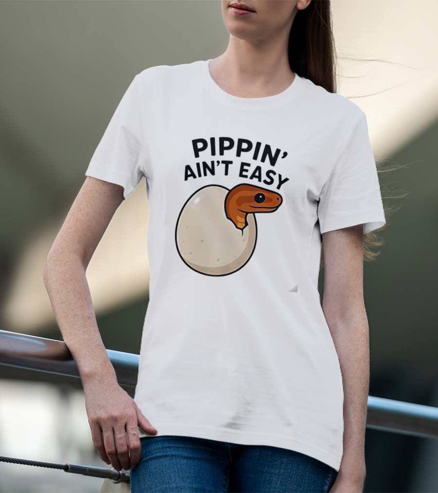 Pippin Ain't Easy Hatching Snake Artic Python Egg Baby Snake T-Shirt