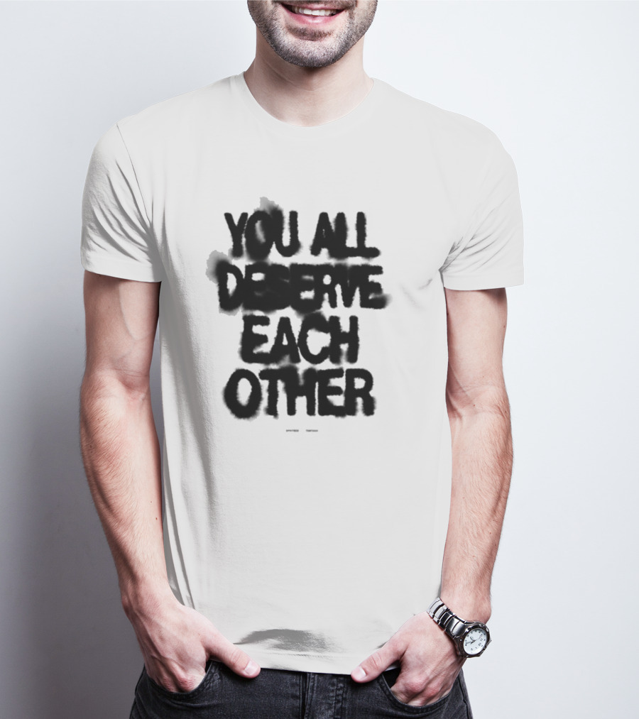 Spritbox You All Deserve Each Other Soft Spine Lyric T-Shirt