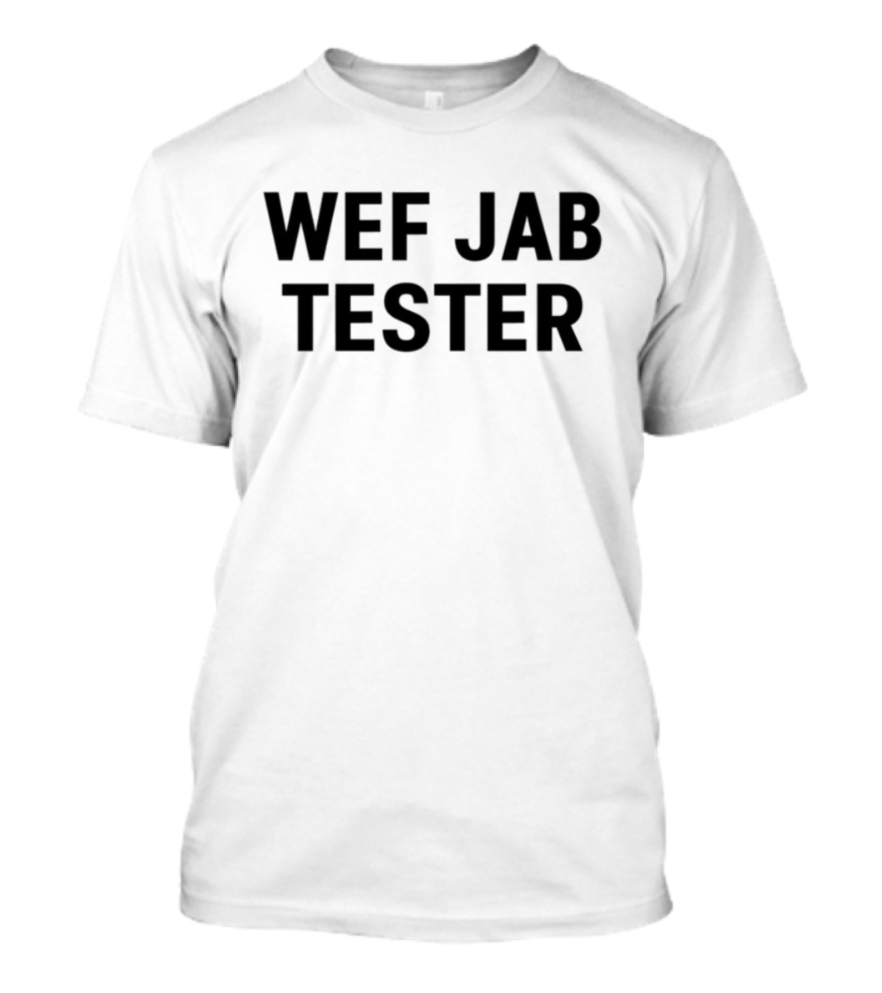 Werecookednews WEF Jab Tester T-Shirt