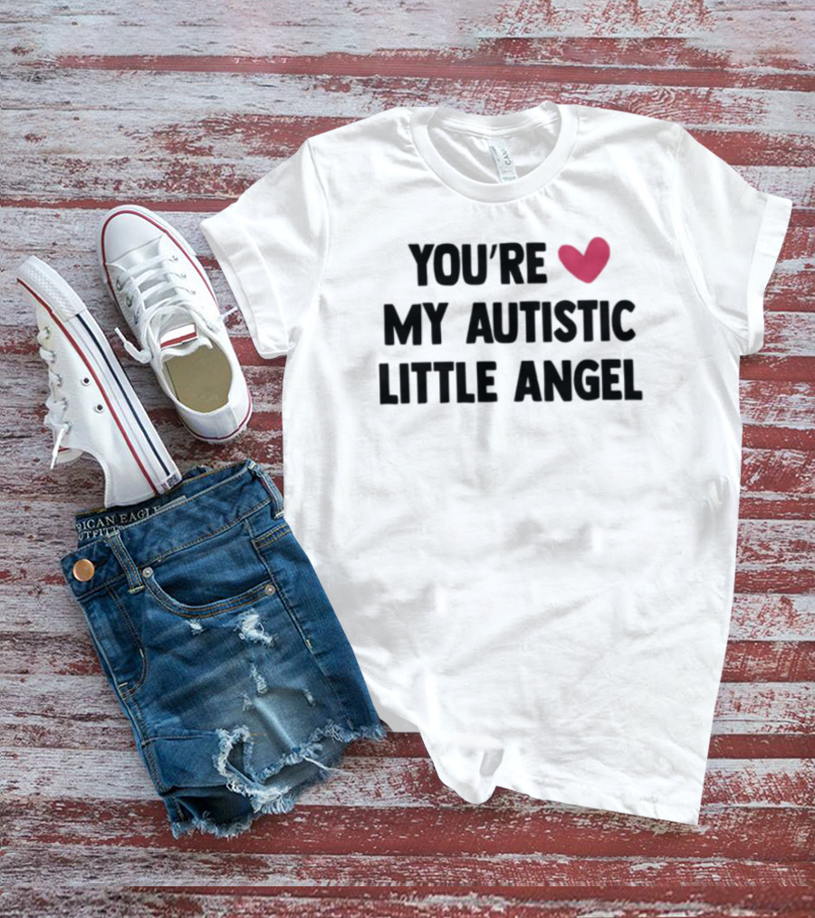 You're My Autistic Little Angel Heart T-Shirt