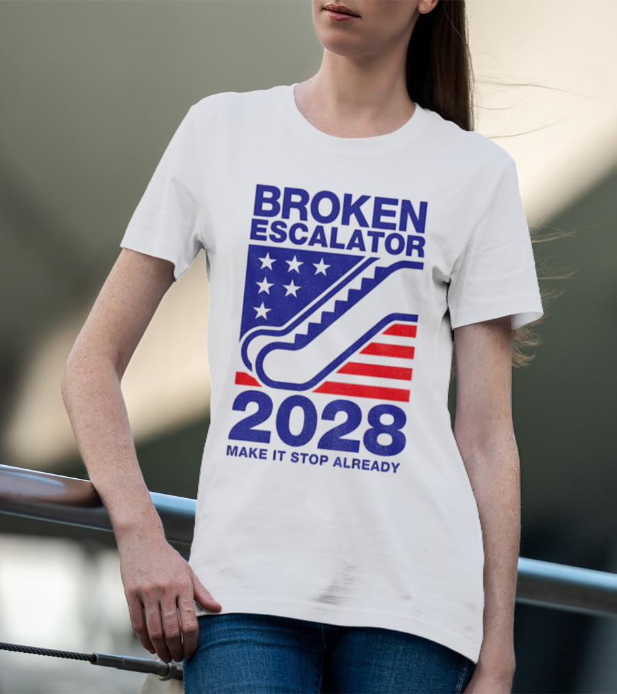 Broken Escalator 2028 Make It Stop Already American Flag Stars Stripes T-Shirt