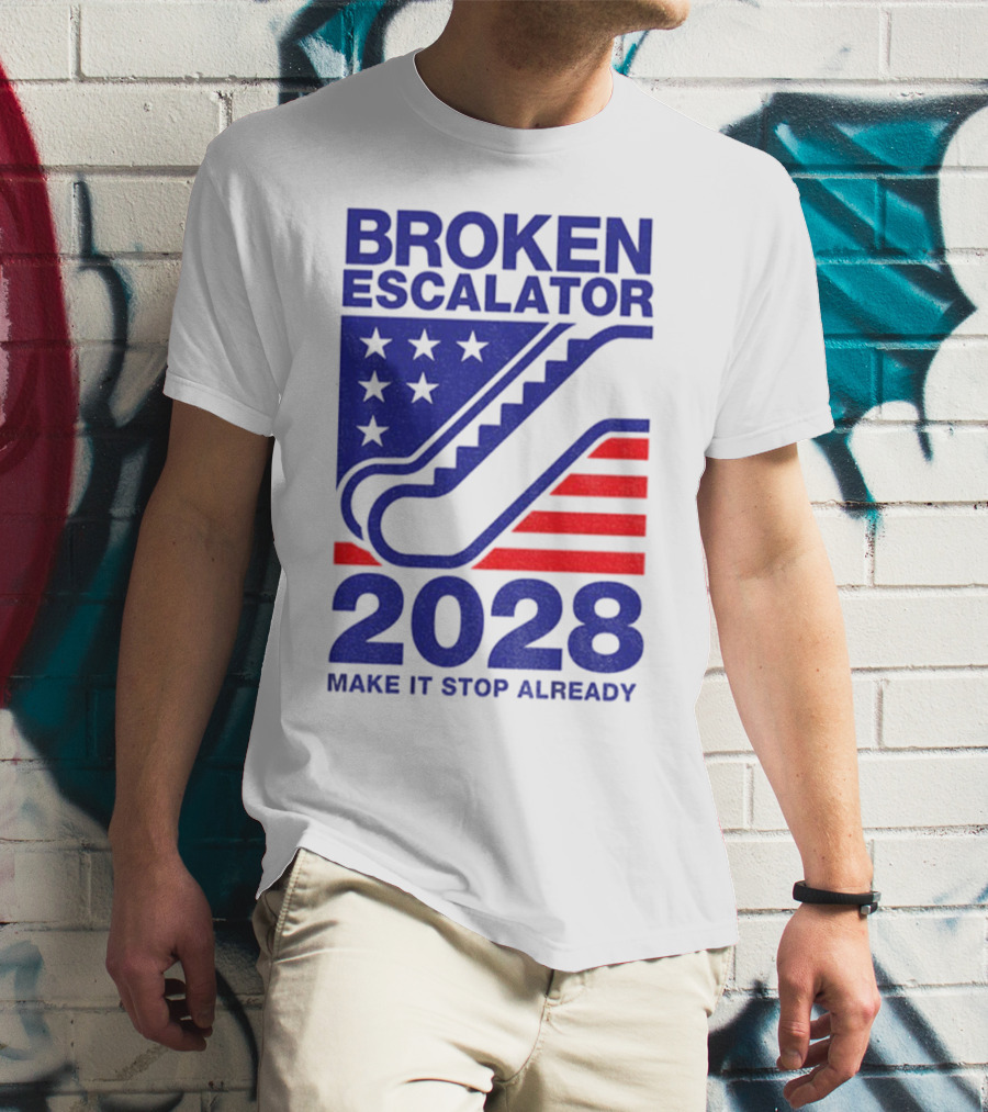 Broken Escalator 2028 Make It Stop Already American Flag Stars Stripes T-Shirt