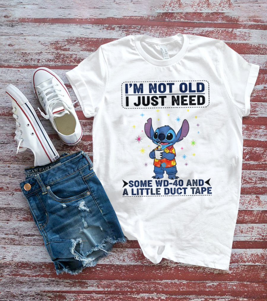I'm Not Old Stitch WD-40 And Duct Tape Coffee Humor T-Shirt