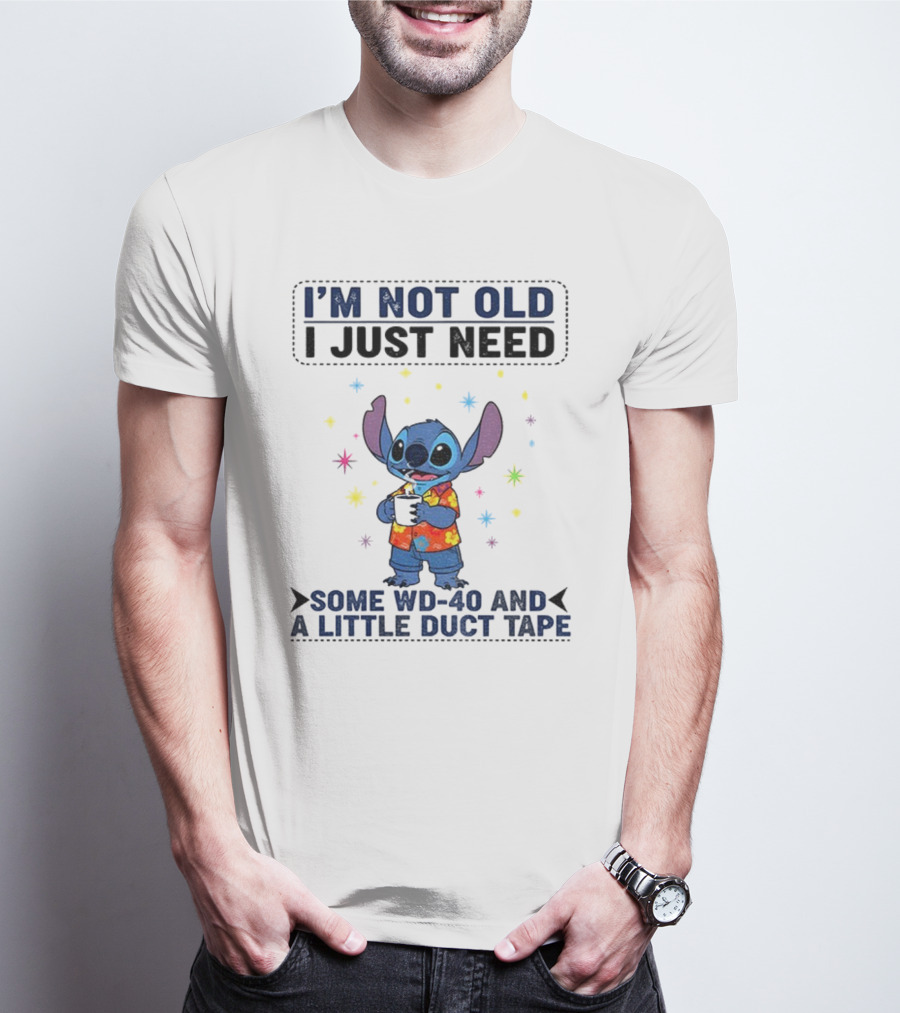 I'm Not Old Stitch WD-40 And Duct Tape Coffee Humor T-Shirt