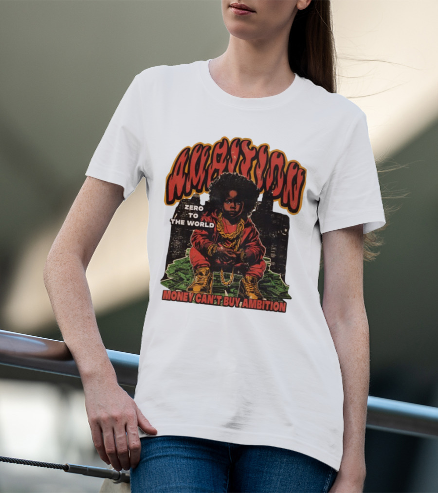 Ambition Zero To The World Money Can't Buy Ambition Golden Chains And City Skyline T-Shirt