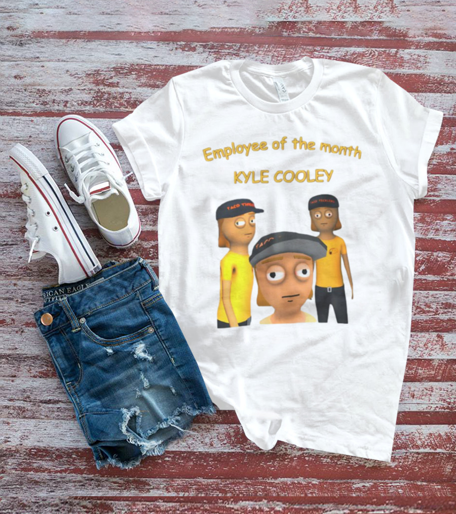 Employee Of The Month Taco Tickles Kyle Cooley T-Shirt