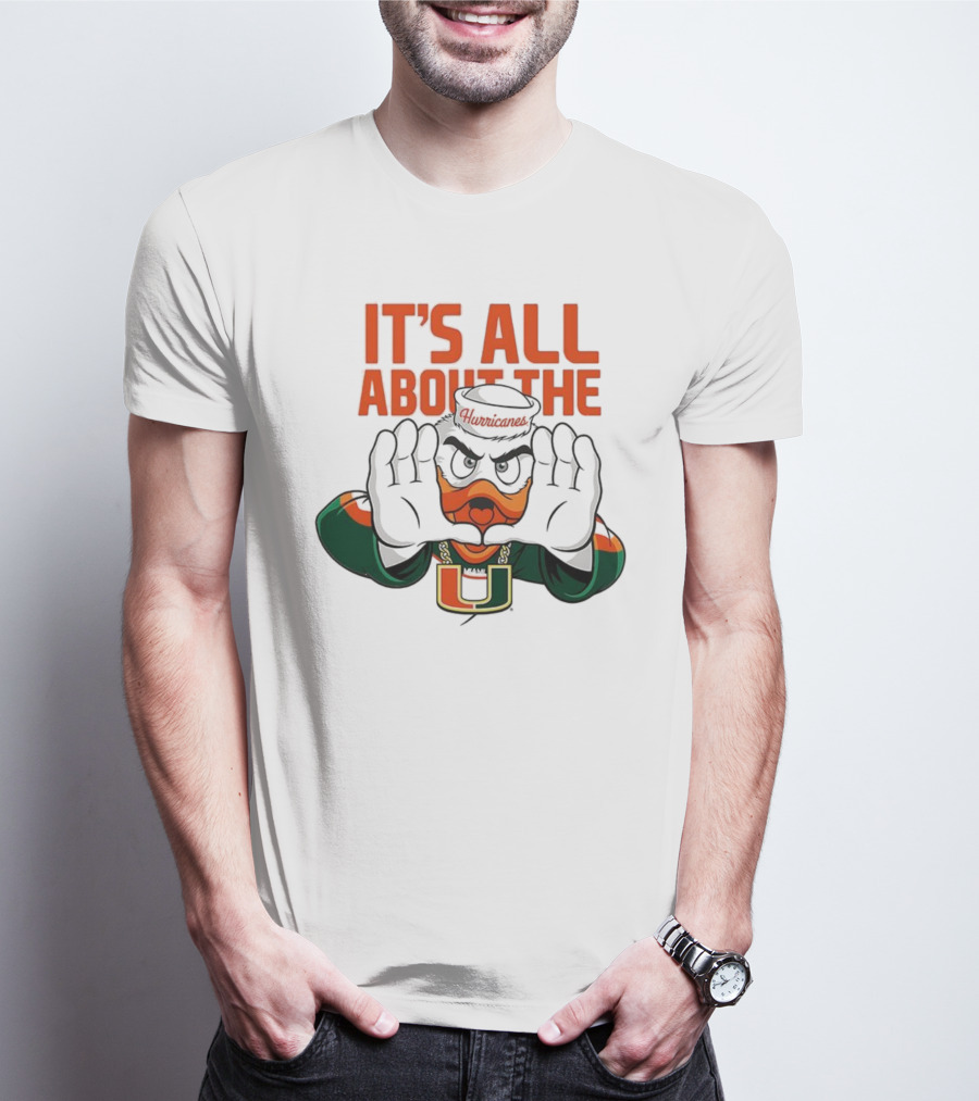 Miami Hurricanes It's All About The U Sports Team Enthusiast Apparel T-Shirt