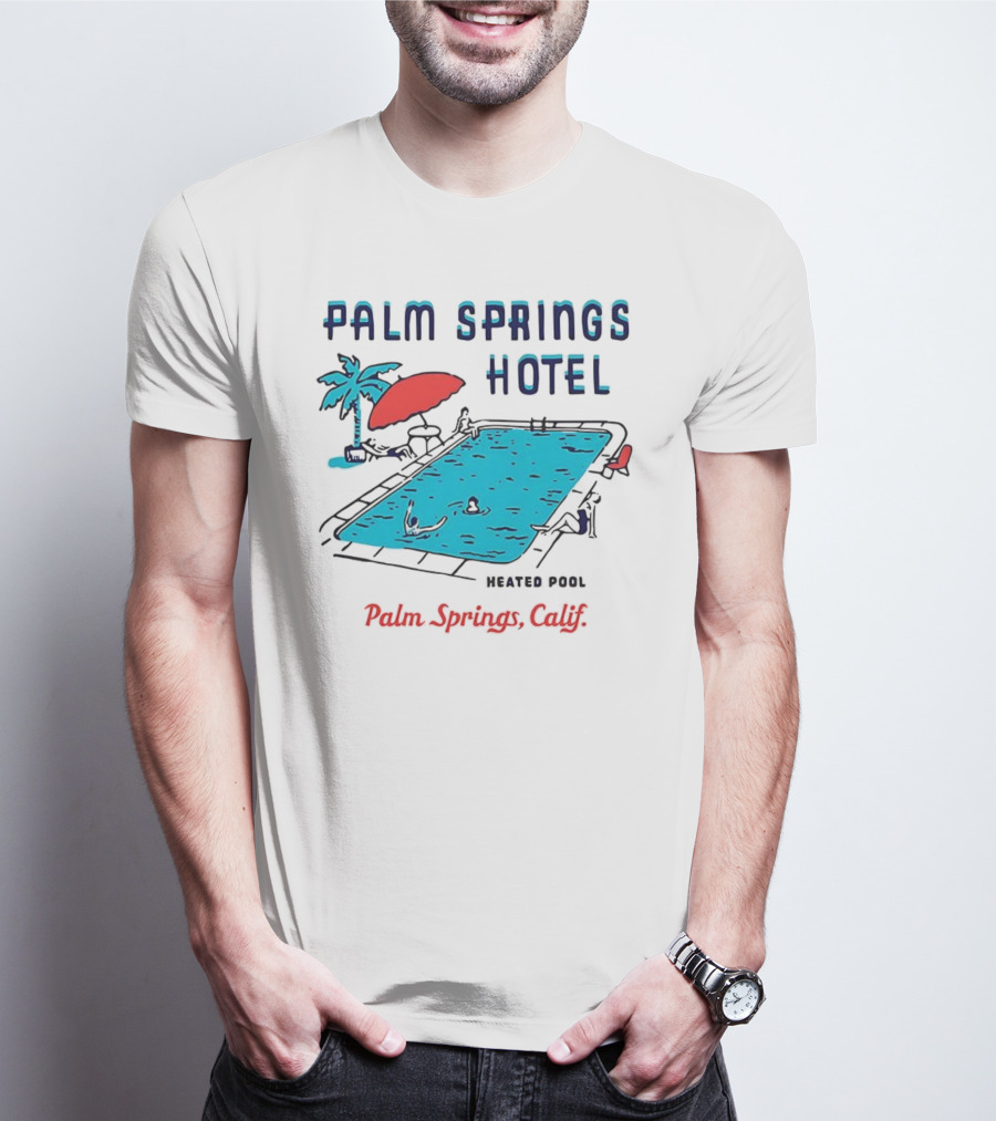 Palm Springs Hotel Heated Pool Palm Springs Calif Vintage T-Shirt