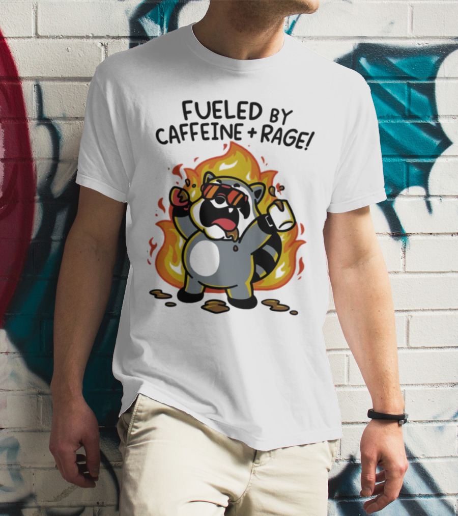 Fueled By Caffeine & Rage Cartoon Raccoon On Fire With Sunglasses T-Shirt