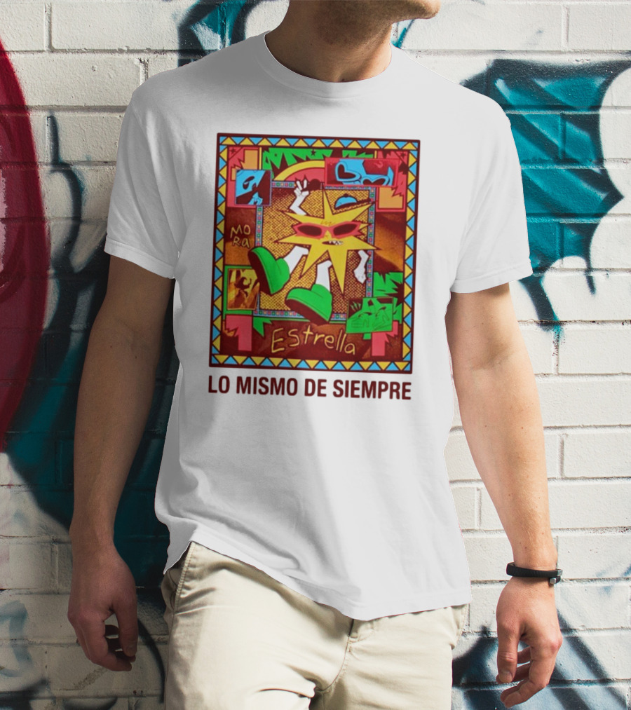 Lo Mismo De Siempre Estrella Mora T-Shirt