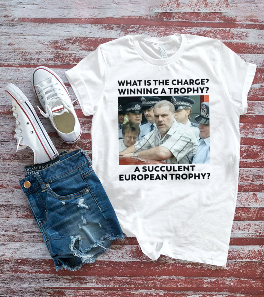 Winning A European Trophy Succulent Charge Police Scene T-Shirt