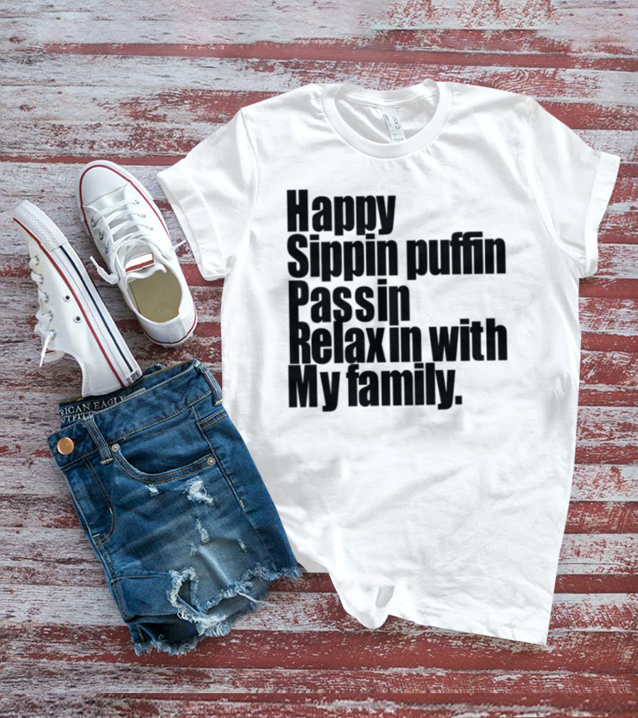 Happy Sippin Puffin Passin Relaxin With My Family Retro Vintage Style T-Shirt