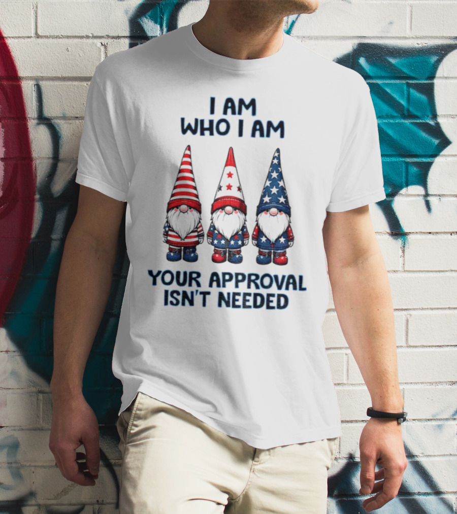 Merry Christmas Gnome I Am Who I Am Your Approval Isn't Needed T-Shirt