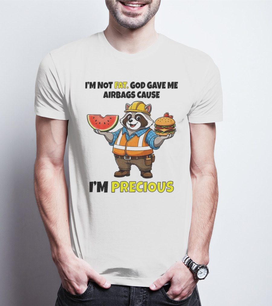 Raccoon In Safety Gear Holding Watermelon And Burger I'm Not Fat Precious T-Shirt