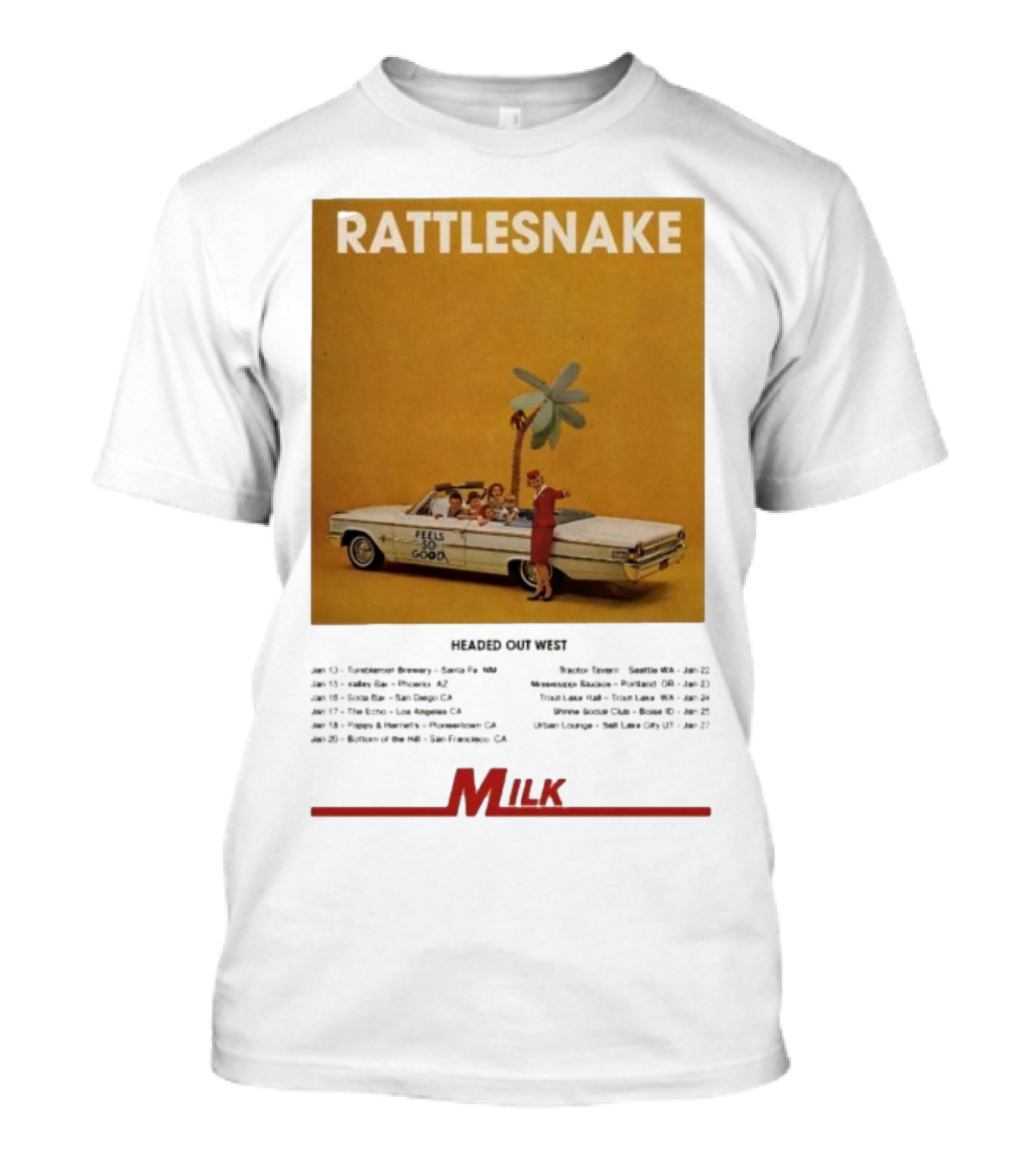 Rattlesnake Milk Feels So Good Headed Out West Tour 2026 T-Shirt
