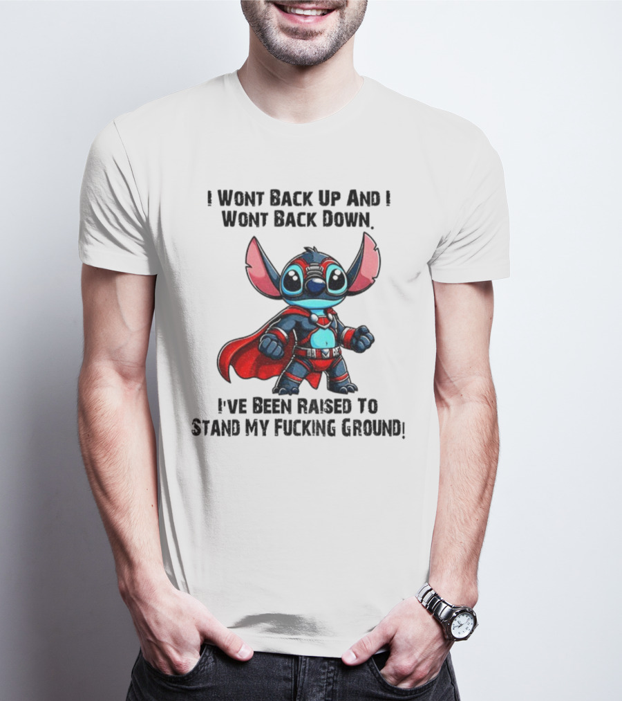 Stitch Superhero Stand My Ground Quote T-Shirt