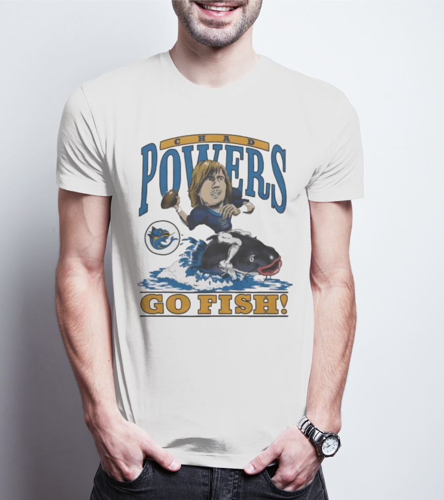 Chad Powers Football Go Fish Penn State Powers T-Shirt