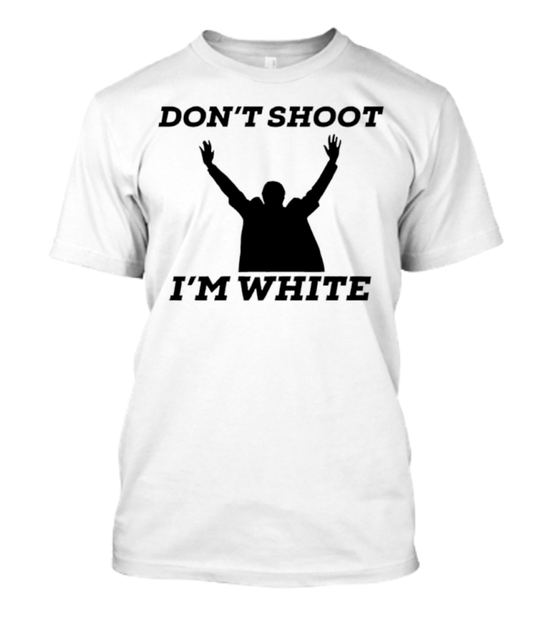Don’t Shoot I’m White New T-Shirt