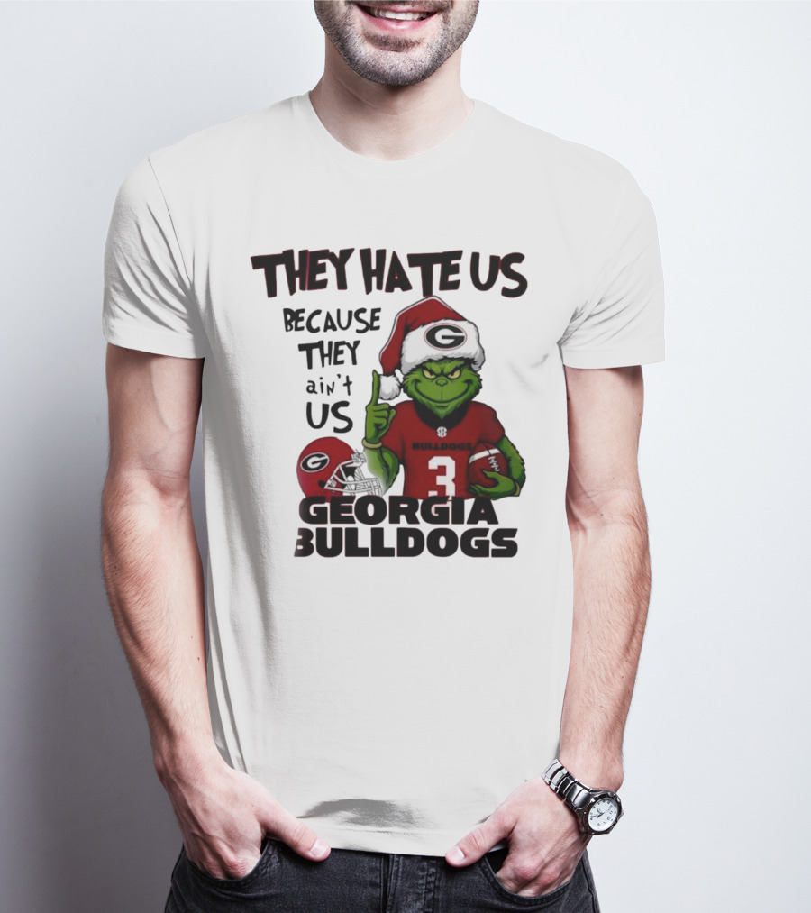 Georgia Bulldogs Grinch They Hate Us Because They Ain’t Us Football Fan Apparel T-Shirt