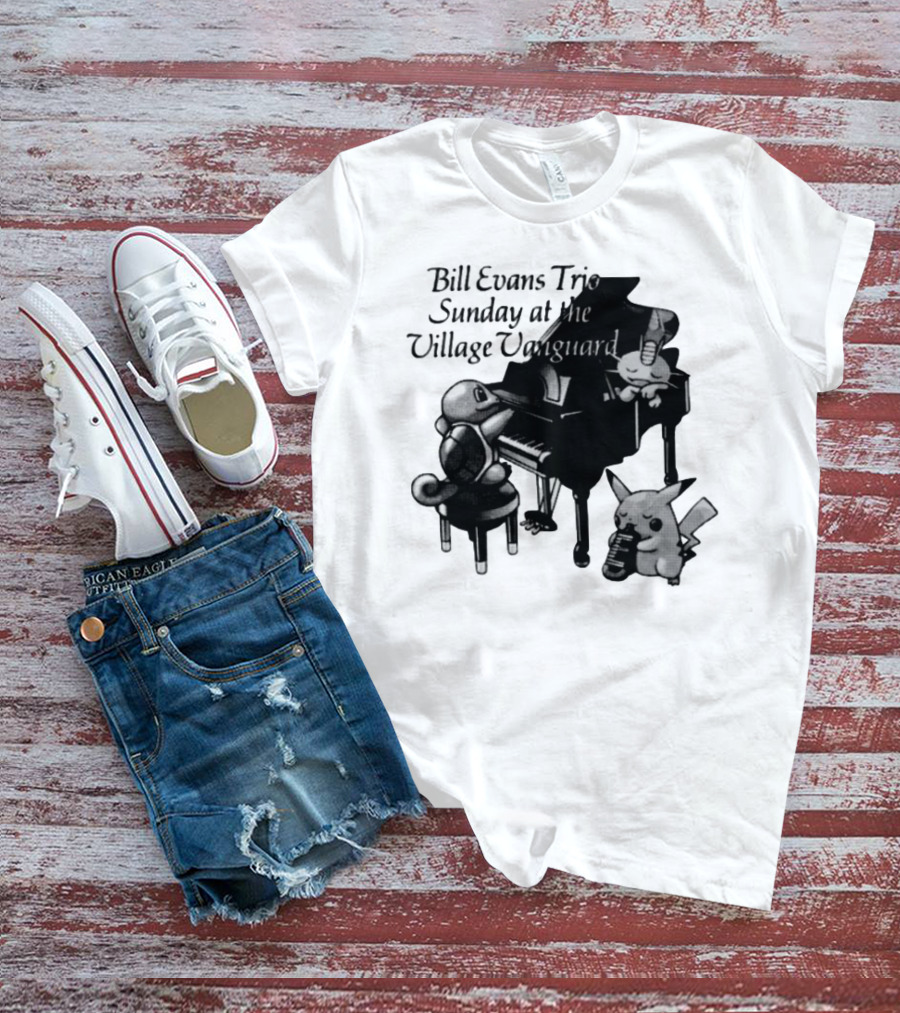 Bill Evans Trio Sunday At The Village Vanguard Pikachu Squirtle Playing Piano T-Shirt