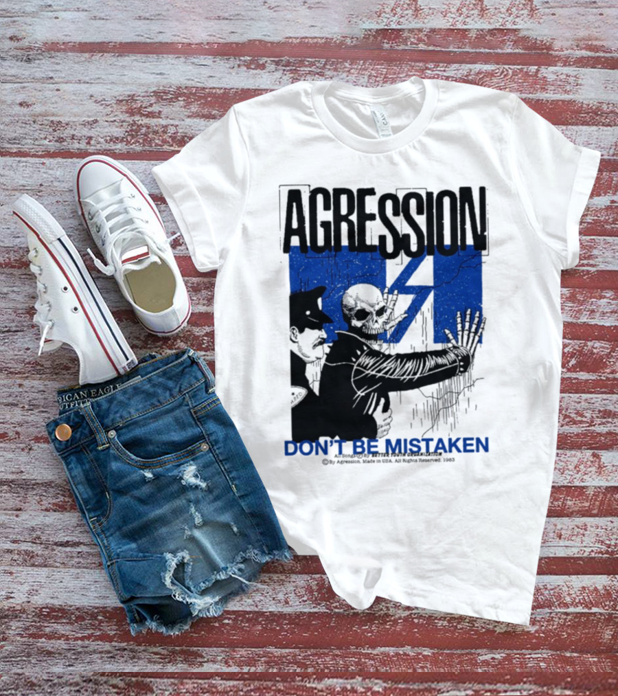 Agression Don’t Be Mistaken Skull Skeleton Police Confrontation T-Shirt