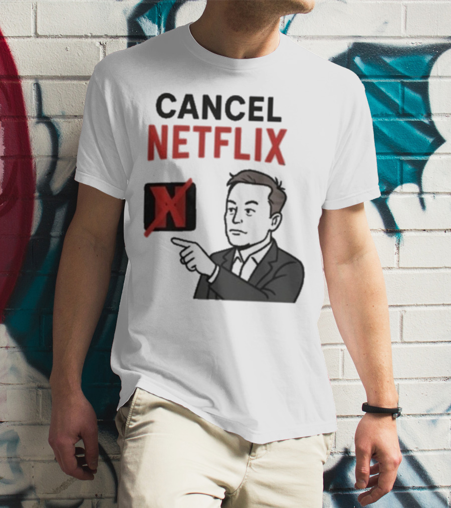 Cancel Netflix Elon Musk Meme Viral Support T-Shirt