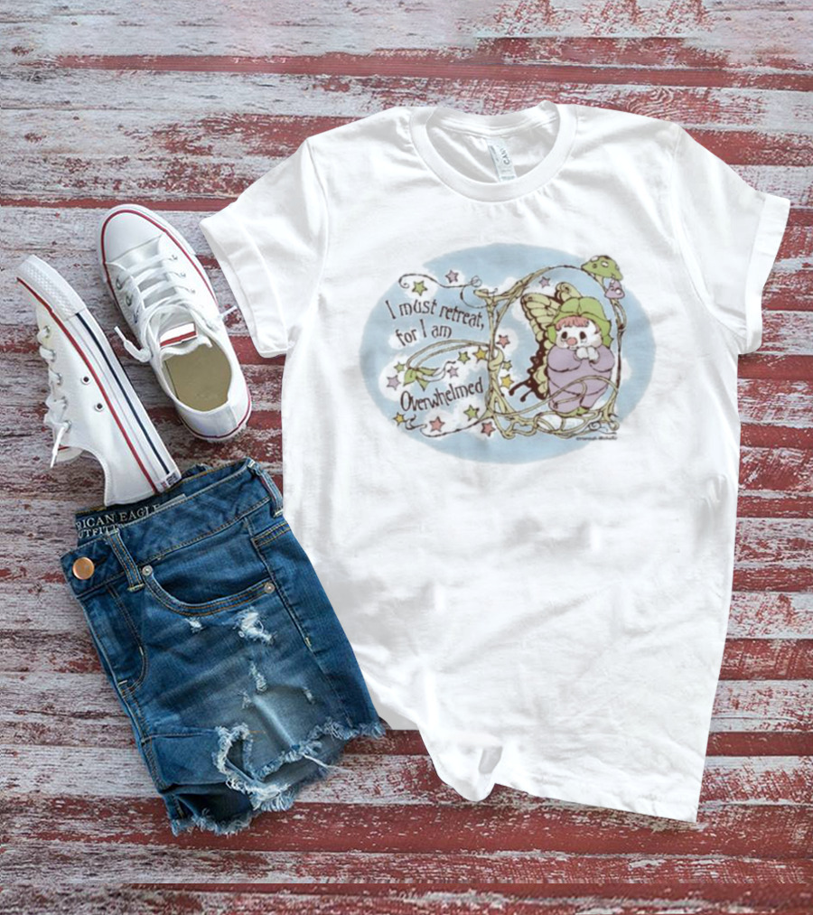 I Must Retreat For I Am Overwhelmed Whimsical Clown Fairy Stars And Mushroom T-Shirt
