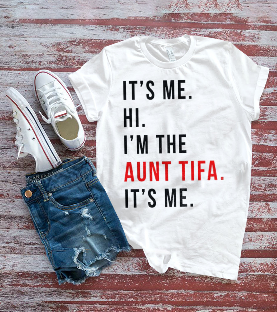 It's Me Hi I'm The Aunt Tifa It's Me Fight Fascists T-Shirt