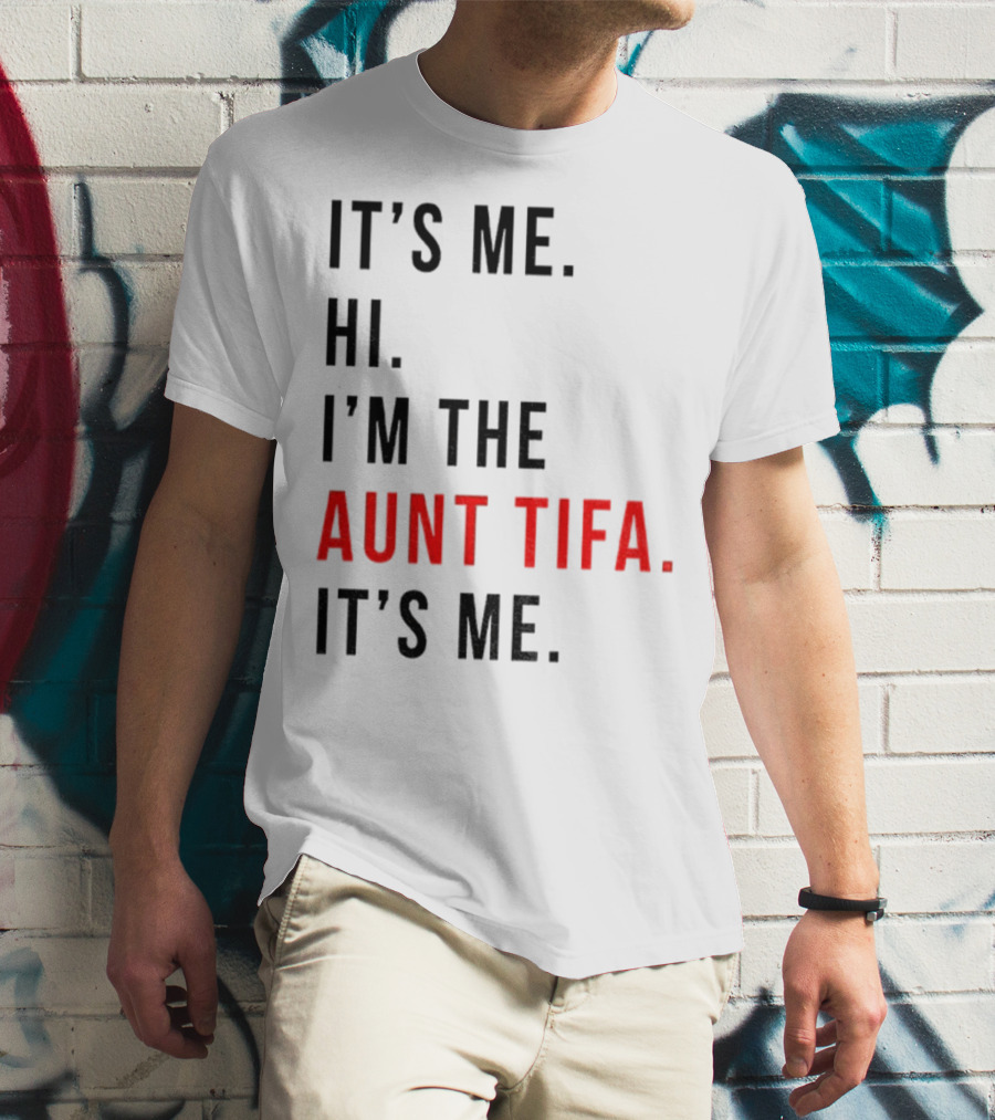 It's Me Hi I'm The Aunt Tifa It's Me Fight Fascists T-Shirt