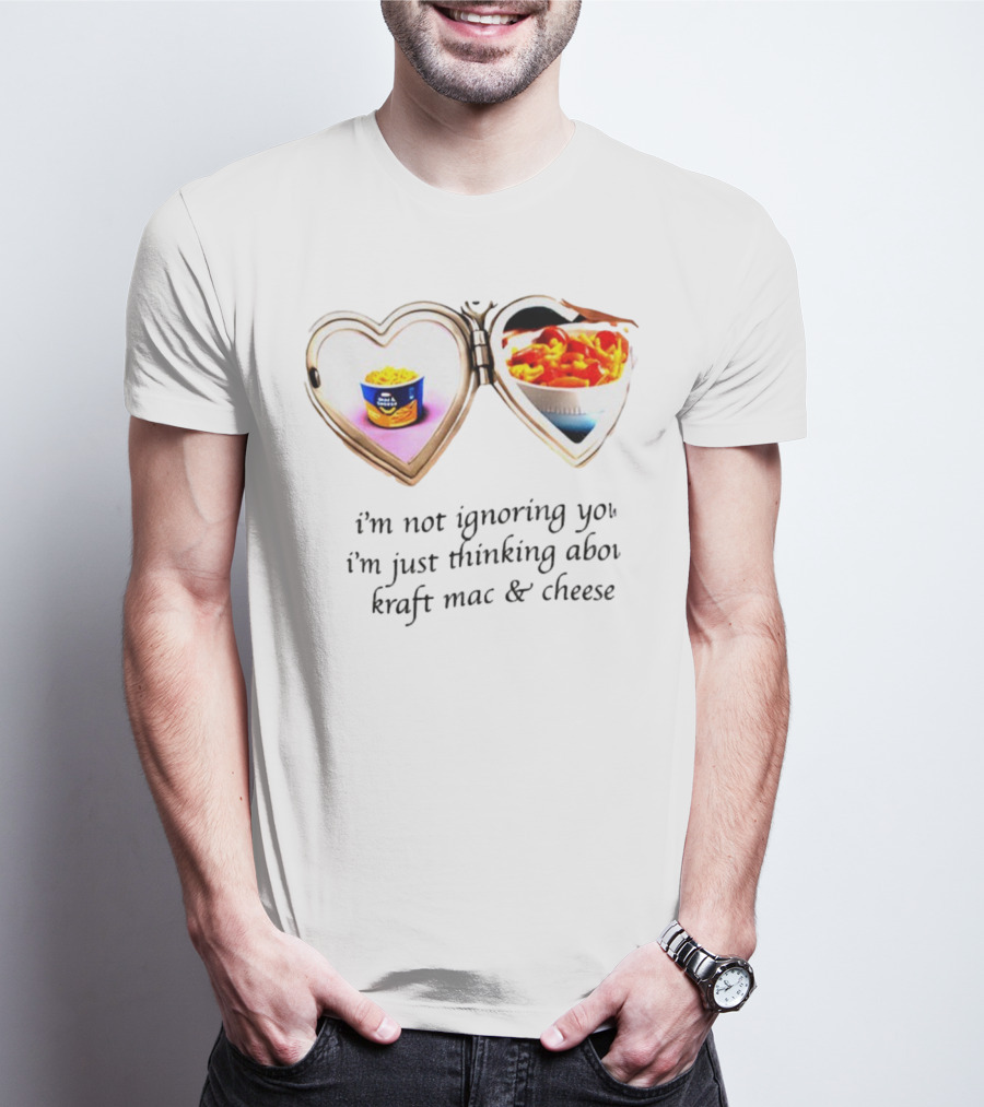 I'm Not Ignoring You I'm Just Thinking About Kraft Mac And Cheese Heart Locket T-Shirt