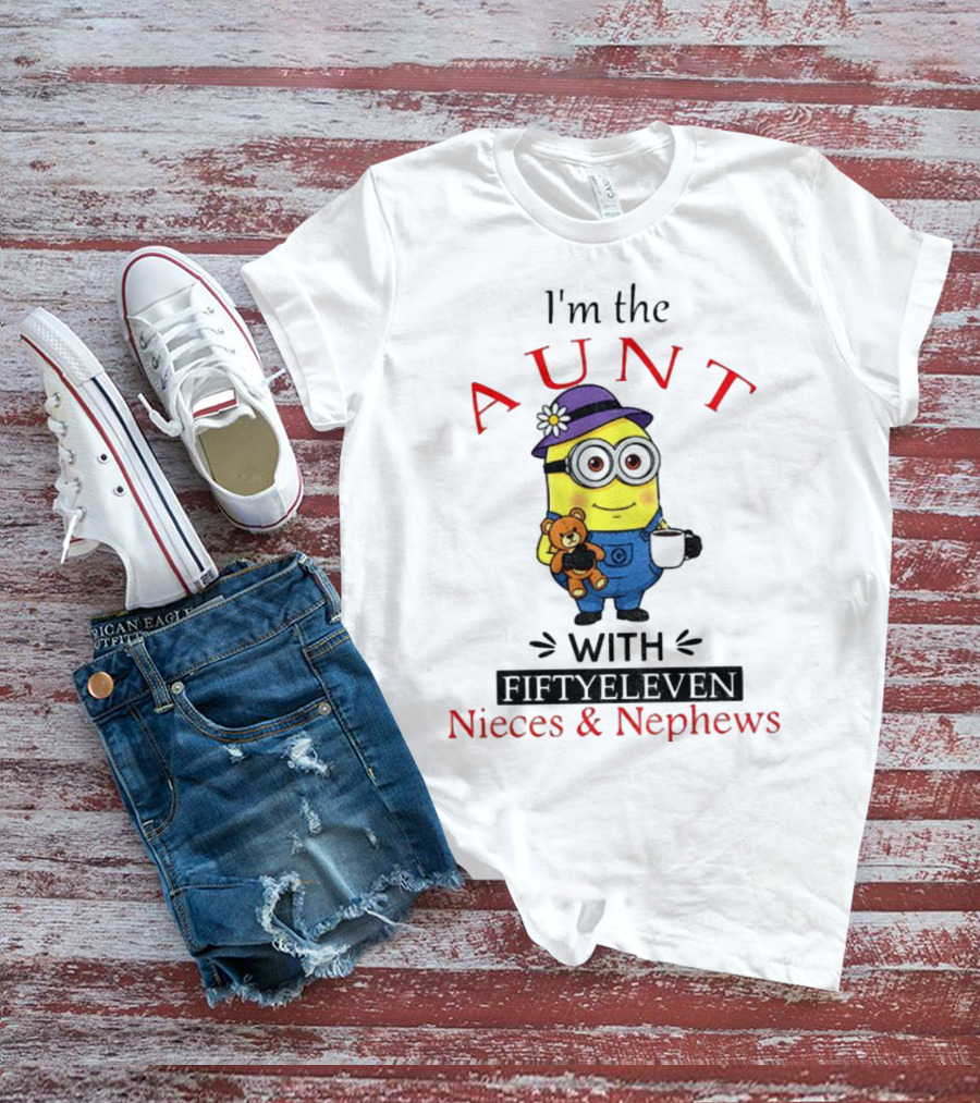 I'm The Aunt With Fifty Eleven Nieces And Nephews Minion Teddy Bear Coffee T-Shirt