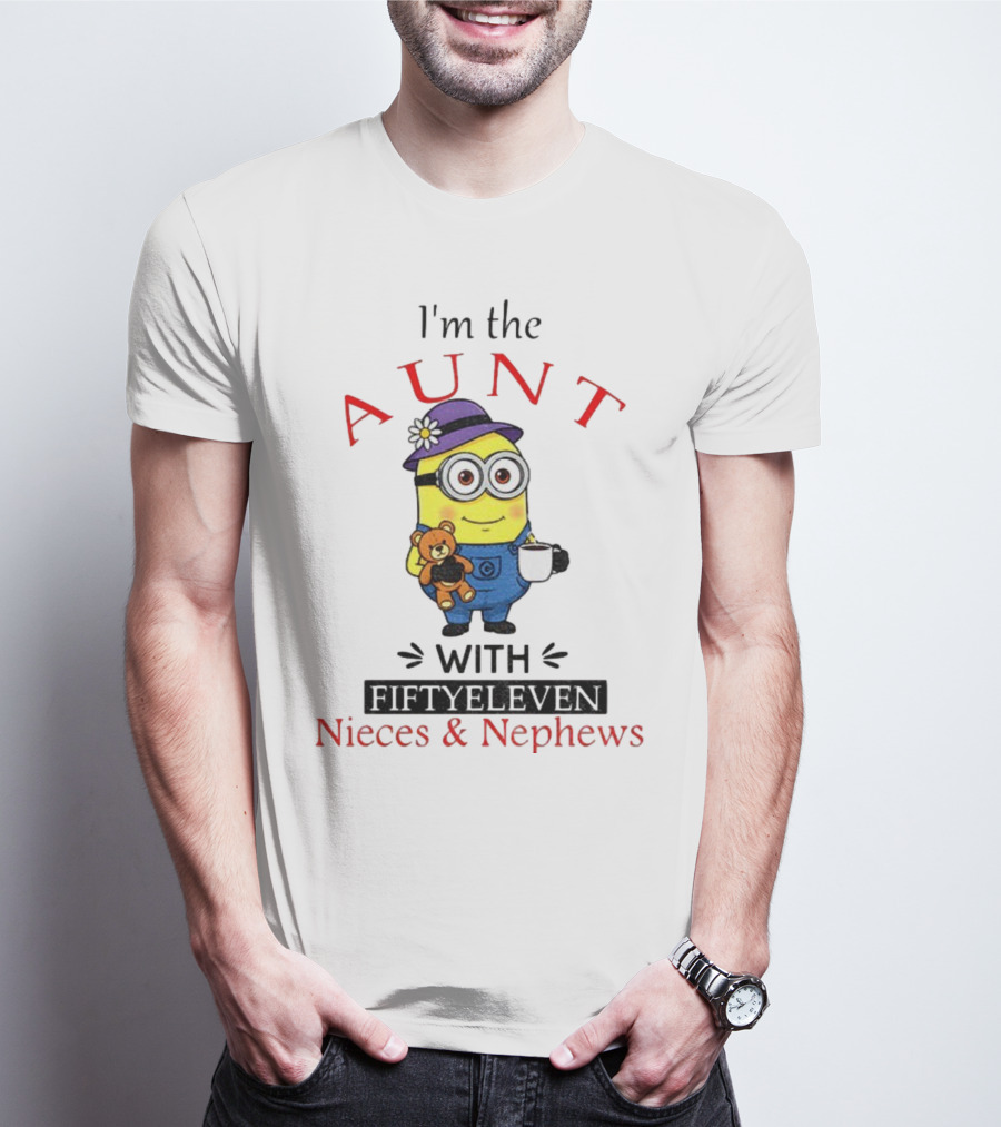 I'm The Aunt With Fifty Eleven Nieces And Nephews Minion Teddy Bear Coffee T-Shirt