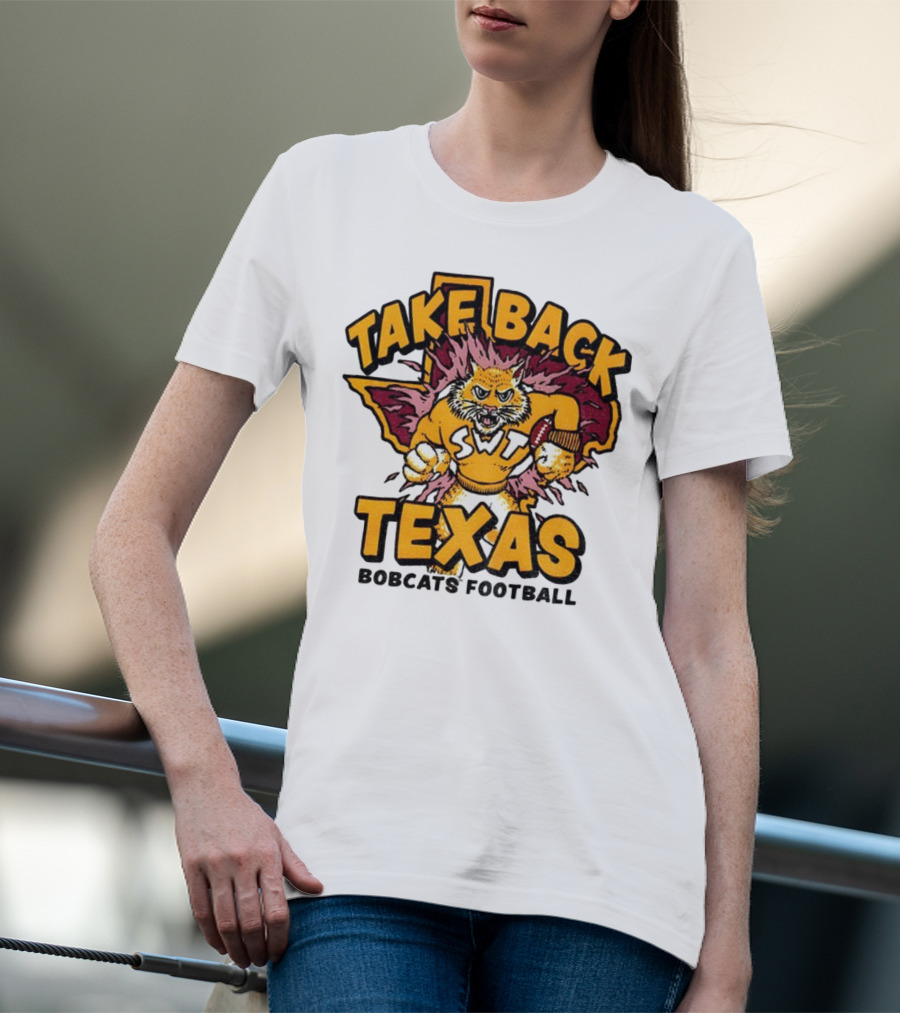 Take Back Texas SWT Bobcats Football Mascot 2025 T-Shirt